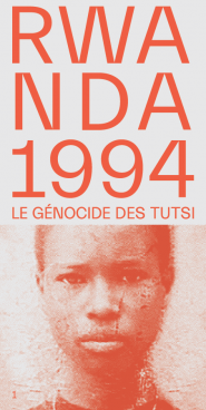 Exposition - Rwanda 1994 : le génocide des Tutsi