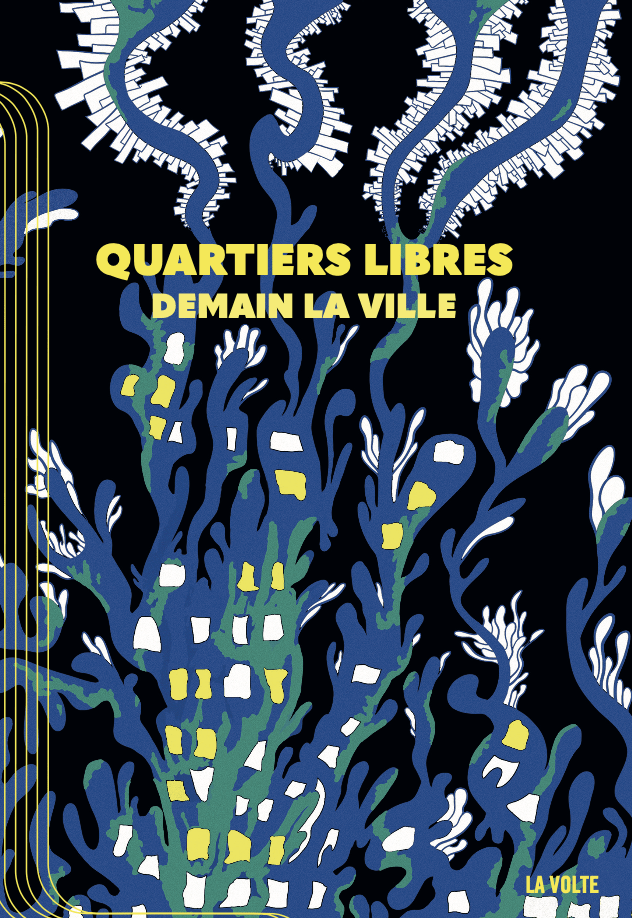 165884_quartiers-libres-demain-la-ville-collectif.png