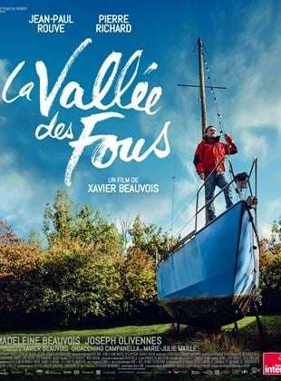 Cinéma La Riche- La Vallée des fous de Xavier Beauvois